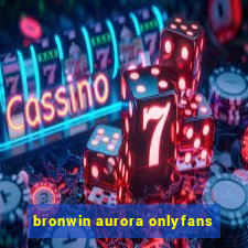 bronwin aurora onlyfans